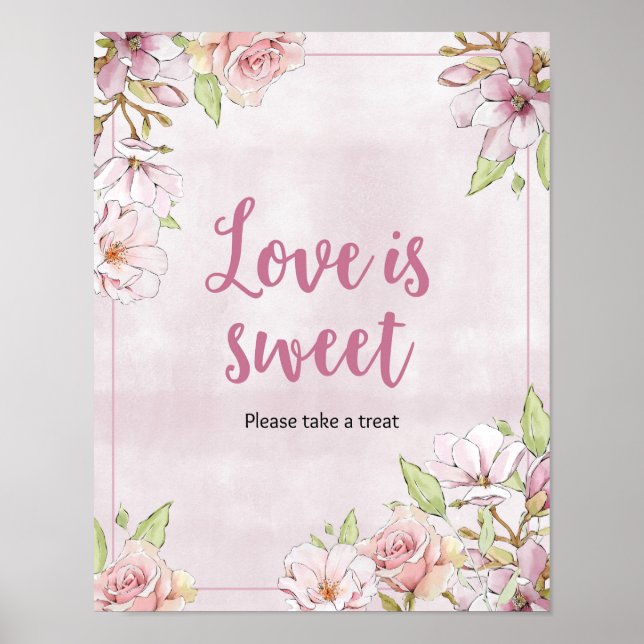 Floral Blooms Love is sweet party sign (Front)