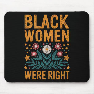 Floral Boho Resist Anti Trump Black Women Were Rig Mouse Pad