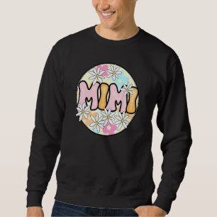 Floral Boho Style Mimi Best Mimi Ever Mother's Day Sweatshirt