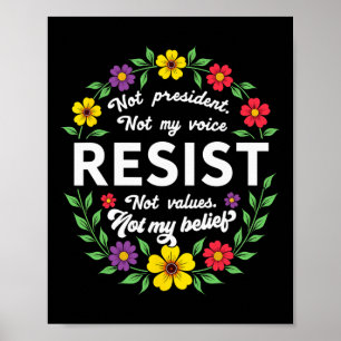 Floral Boho Style Resist Trump Not My President  Poster