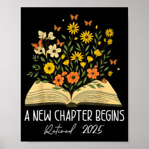 Floral Book A New Chapter Begins Retired Retiremen Poster