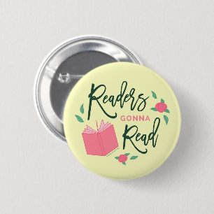Floral Bookish Readers Gonna Read 6 Cm Round Badge