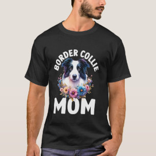 Floral Border Collie Mama watercolor Dog Mum Mothe T-Shirt