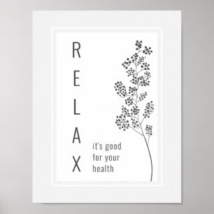 Floral Branch Relax Motivational Saying Poster