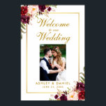 Floral Burgundy Gold Wedding Welcome Photo Poster<br><div class="desc">Floral Burgundy Gold Wedding Welcome Photo Poster</div>
