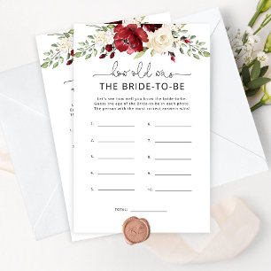 Floral burgundy How old was the bride to be game