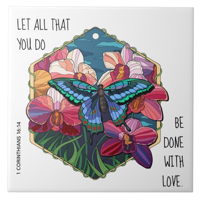 Floral/Butterfly, w/ verse 1 Corinthians 16:14 Ceramic Tile (Front)