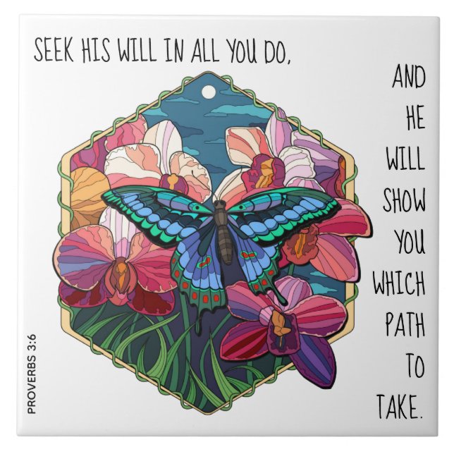 Floral / Butterfly, w verse from Proverbs 3:6 Ceramic Tile (Front)