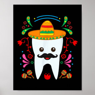 Floral Dental Tooth Funny Cinco De Mayo Mexican De Poster