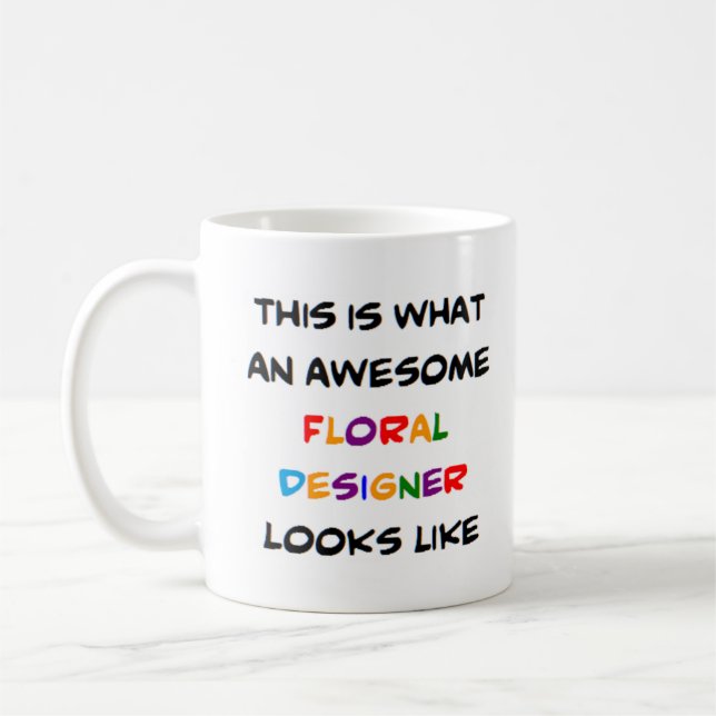 floral designer, awesome coffee mug (Left)
