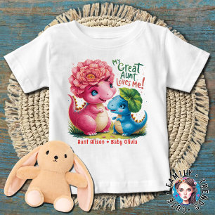Floral Dinosaurs My Great Aunt Loves Me Baby T-Shirt