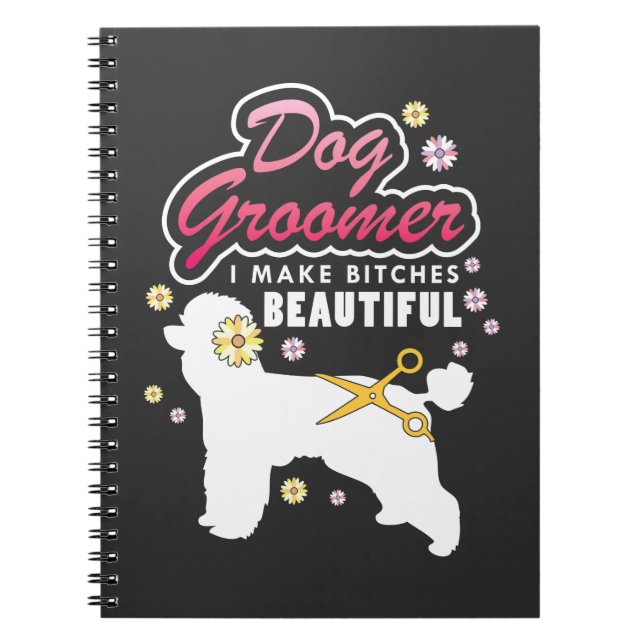 Floral Dog Groomer Gift Pet Grooming Dog Lover Notebook (Front)