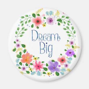 Floral “Dream Big“ Circle Magnet
