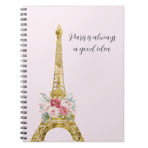 Floral Eiffel Tower Paris is Always A Good Idea Notebook