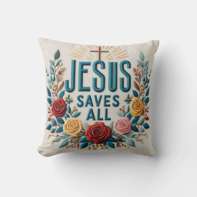 Floral Embroidered Style Jesus Saves All Faith Art Cushion (Front)