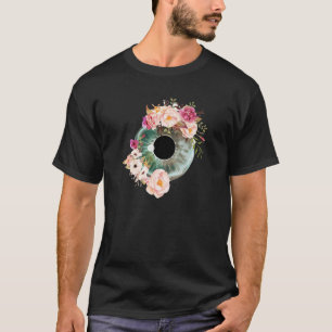 Floral Eyeball Optometrist Eye Anatomy Ophthalmolo T-Shirt