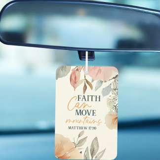 Floral Faith Can Move Mountains Car Air Freshener