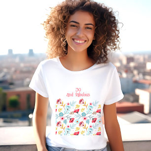 Floral Feminine Colourful Summer 30th Birthday Nam T-Shirt