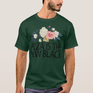 Floral Flowers Cute Love Funny Pizza Is The New Bl T-Shirt