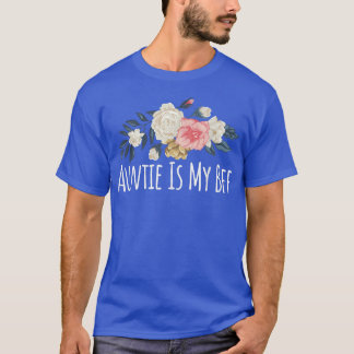 Floral Flowers Funny Auntie Is My Bff Saying Sarca T-Shirt