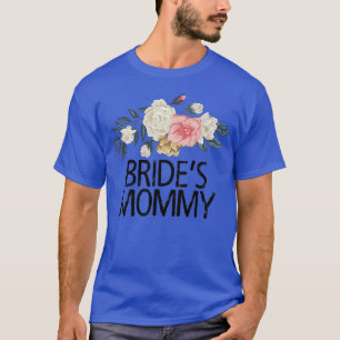 Floral Flowers Watercolor Funny Bride's Mummy  T-Shirt