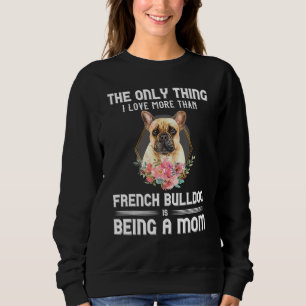 Floral French Bulldog Puppy Owner Dog Parent Mum M Sweatshirt