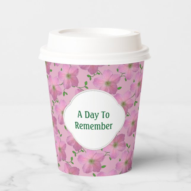 Floral Garden Pink Geranium any Text on any Colour Paper Cups (Front)