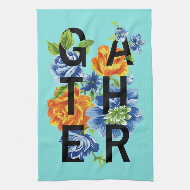 Floral Gather Quote Tea Towel (Vertical)