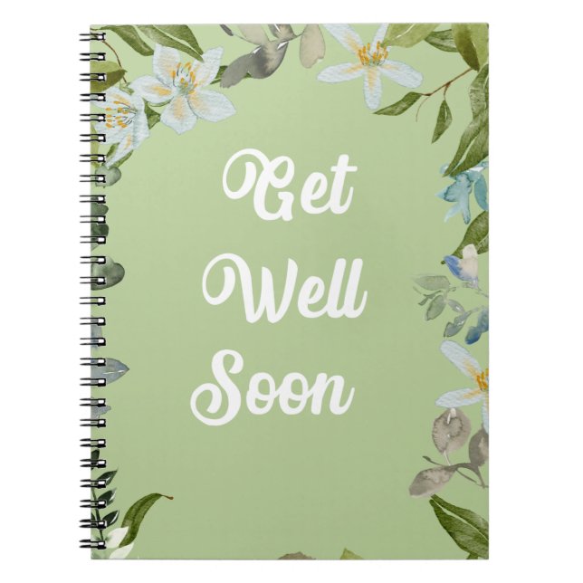 Floral Get Well Soon Greetings Notebook (Front)
