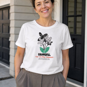 Floral Gratitude Botanical Flower Lover T-Shirt