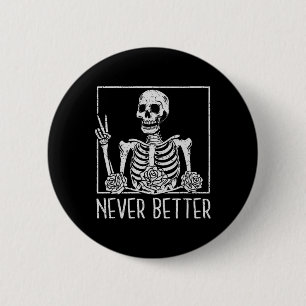 Floral Halloween Skeleton Drinking Coffee Never Be 6 Cm Round Badge
