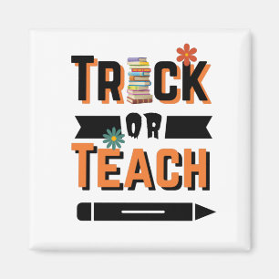 Floral Halloween Trick or Teach Magnet