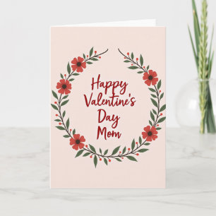 Floral Happy Valentines Day Mom Card