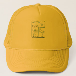 Floral Harmony Flowers Aesthetic Life Is Beautiful Trucker Hat
