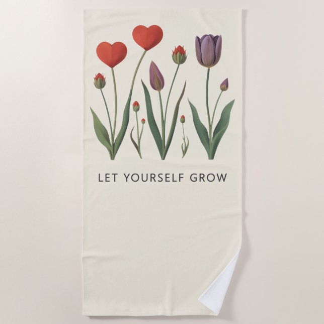 Floral Heart Tulips Let Yourself Grow Quote Beach Towel (Front)