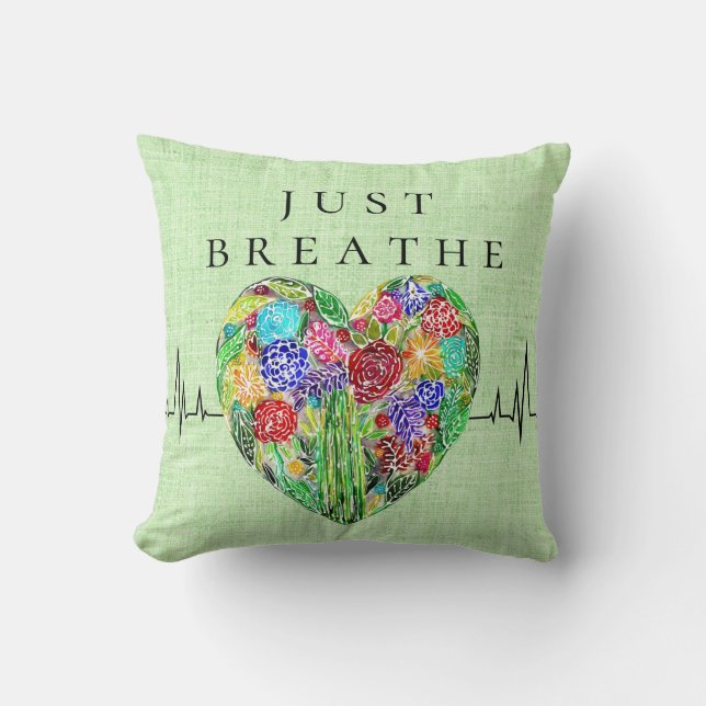 Floral Heartbeat Just Breathe Pillow (Front)