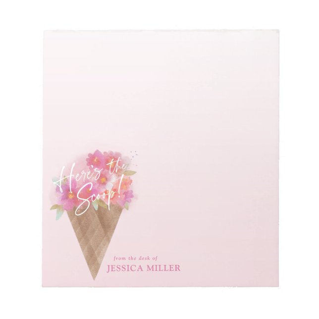 Floral Ice Cream Cone Here's the Scoop Notepad (Front)