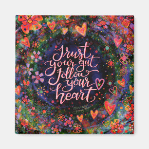Floral Inspirational Follow your Heart Inspirivity Magnet