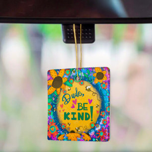 Floral Inspiring Dude be Kind Quote Inspirivity   Ceramic Ornament