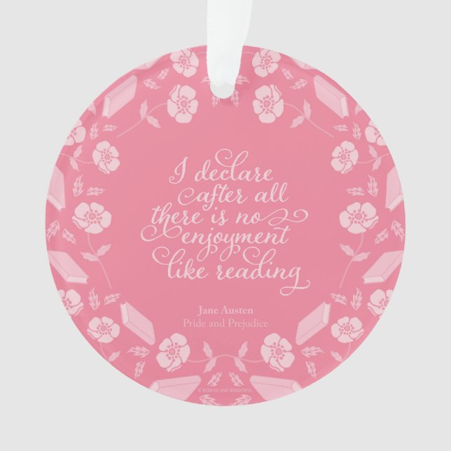 Floral Jane Austen Pride & Prejudice Bookish Quote Ornament (Front)