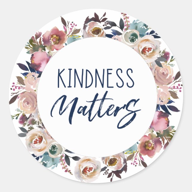 Floral Kindness Matters Classic Round Sticker (Front)