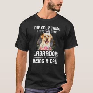 Floral Labrador Puppy Owner Dog Parent Daddy Fathe T-Shirt