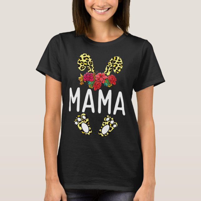 Floral Leopard Mama Bunny Happy Easter Mother s Da T-Shirt (Front)