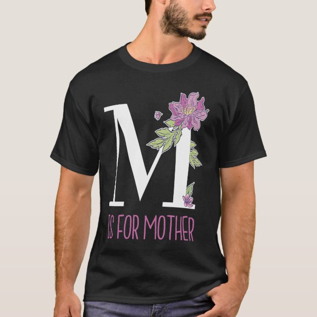 Floral Lettering M Is for Mother T-Shirt (Front)