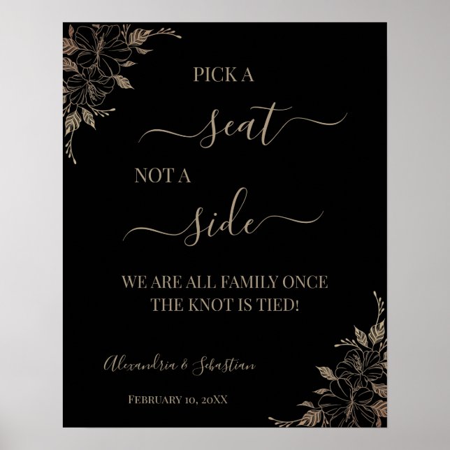 Floral Lines Pick A Seat Not a Side Wedding Sign (Front)