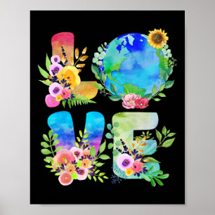 Floral Love World Earth Day Every Day Environmenta Poster