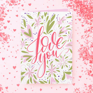 Floral Love You Custom Birthday or Any Occasion Card