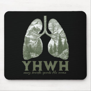 Floral Lung Christian Our Very Breath Speaks His N Mouse Pad