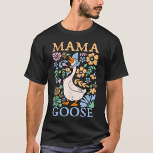 Floral Mama Goose Coquette Mother'S Day Silly T-Shirt
