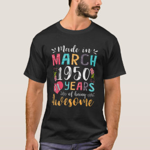 Floral March 1950 Distressed 71 Years Of Being Awe T-Shirt